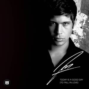 Today Is A Good Day (To Fall In Love)