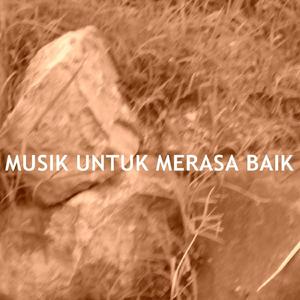 Musik Untuk Merasa Baik