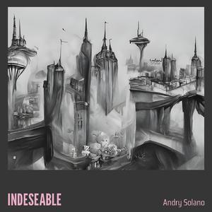 INDESEABLE