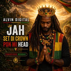 Jah set di crown pon mi head