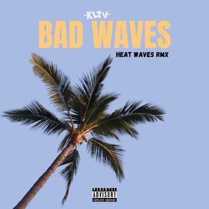 Bad Waves