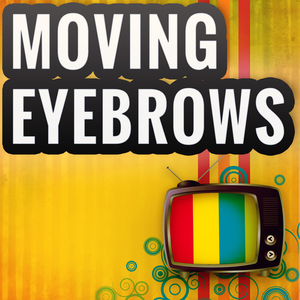 Moving Eyebrows (Cadburys Dairy Milk Advert)