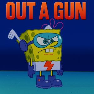 Out a Gun