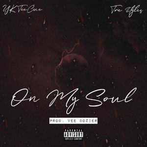 On My Soul (feat. Tre $tyles)