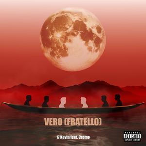 VERO (FRATELLO) (feat. Cromo)