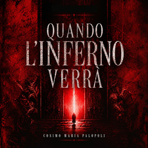 Quando L'inferno Verrà