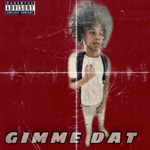 Gimme Dat