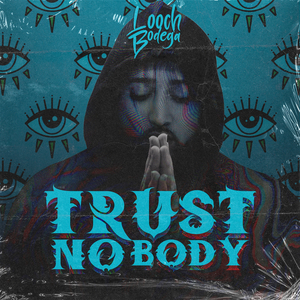 Trust Nobody