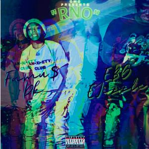 RNO (feat. EBG EJizzle)