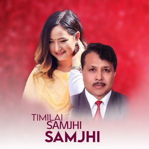 Timilai Samjhi Samjhi