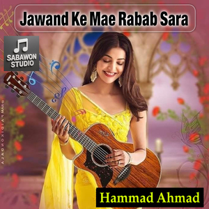 Jawand Ke Mae Rabab Sara