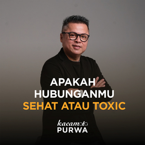 Apakah Hubunganmu Sehat atau Toxic