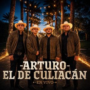 Arturo el de culiacan (En vivo) (En vivo)