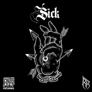 Sick (feat. Rico Beatz & Kenpachi)