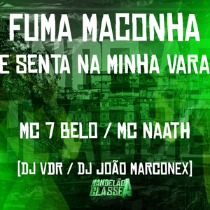 Fuma Maconha e Senta na Minha Vara