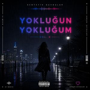 Yokluğun Yokluğum