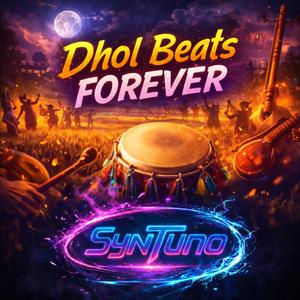 Dhol Beats Forever