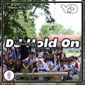 DJ Hold On Slowed