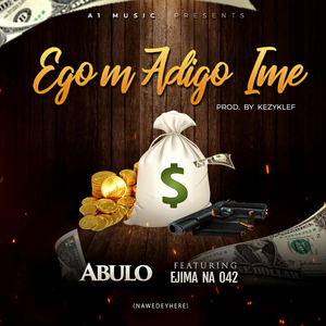 Egom Adigo Ime (feat. Ejima Na 042)