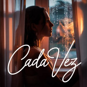 Cada Vez