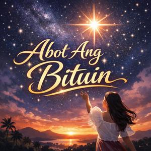 Abot Ang Bituin
