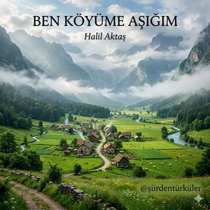 BEN KÖYÜME AŞIĞIM