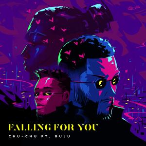 Falling for You (feat. Buju)