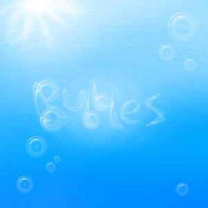 Bubbles
