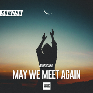 May We Meet Again (Original Mix)