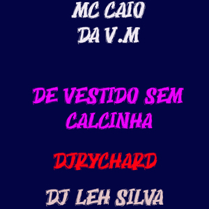 Vestido Sem Calcinha