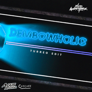 Dembowholic (Turreo Edit) (Remix)