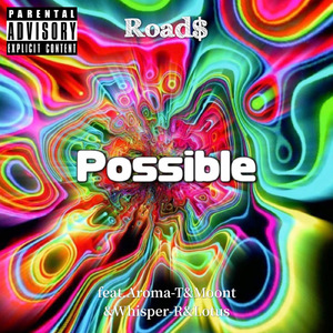 Possible (feat. Aroma-T, Moont, Whisper-R & Lotus)