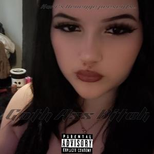 Goth Ass Bitch
