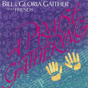 I Will Praise Him (A Praise Gathering Album Version)