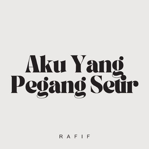 Aku Yang Pegang Setir