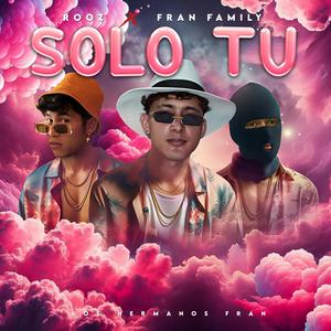 Solo tu (feat. ROOZ)