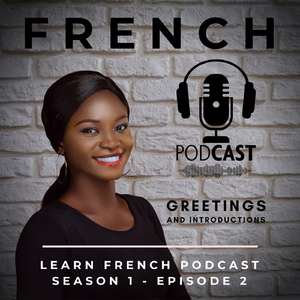 Learn French Podcast: Introductions Episode 2, Pt. 12