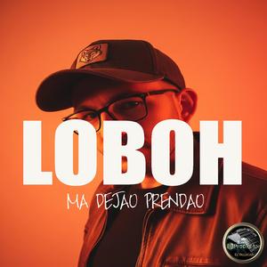 Ma dejao prendao