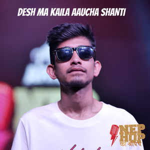 Desh Ma Kaila Aaucha Shanti