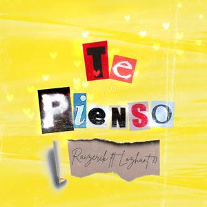 Te Pienso (with Lozhant 21)