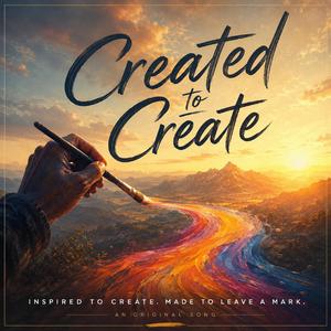 Created to Create