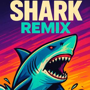 Shark Remix