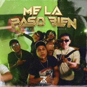 Me La Paso Bien (feat. Ngang 214 & Lokos Del Barrio)