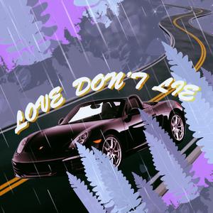 LOVE DON'T LIE (Prod.Lakerwavebeatz)