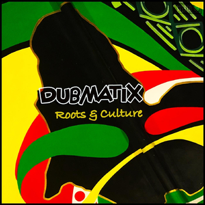 Roots & Culture (Dub)