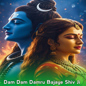Dam Dam Damru Bajaye Shiv Ji