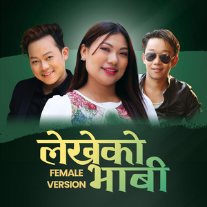 Lekheko Bhabi (Female Version)