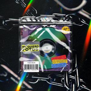 No quiero fotos (feat. Tylor)