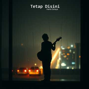 Tetap Disini