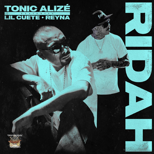 Ridah (feat. Lil Cuete & Reyna Lopez)